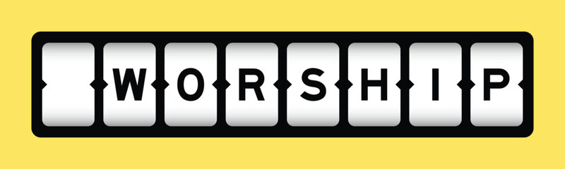 Black color in word worship on slot banner with yellow color background