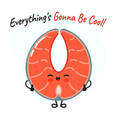 Fototapeta premium Red fish salmon character. Everything is gonna be cool card. Vector hand drawn cartoon kawaii character illustration icon. Isolated on white background. Red fish salmon character concept