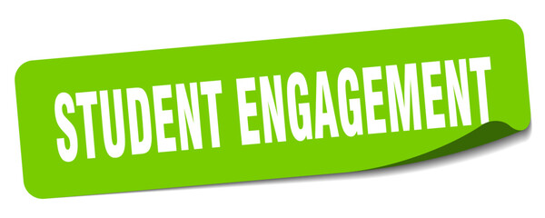 STUDENT ENGAGEMENT