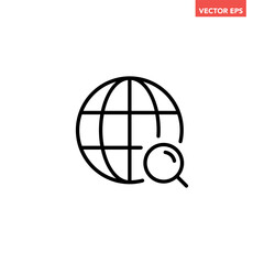 Single black globe with magnifying glass line icon, simple flat design illustration pictogram, infographic vector for app ads logo web banner button ui interface elements isolated on white background