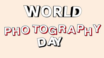 World photography day high quality text animation. World photography day. video motion graphic.