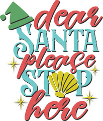 Dear Santa Please Stop Here - Tropical Christmas Illustration