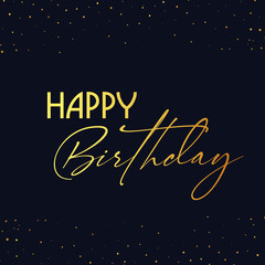 card or banner to wish a happy birthday in gold on a black background with gold colored glitter