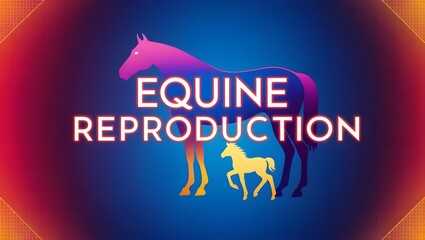 Equine Reproduction