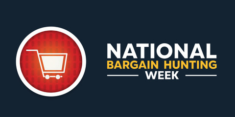 National Bargain Hunting Week. Great for cards, banners, posters, social media and more. Black background.

