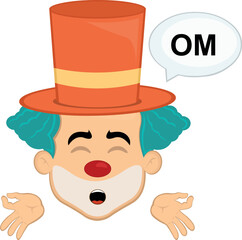 vector illustration face character clown cartoon meditating with a speech bubble with the text OM