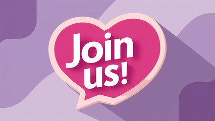 Join Us Message in Bold Pink Heart-Shaped Speech Bubble with Shadow on Light Purple Abstract Background - Ideal for Recruitment and HR Announcements