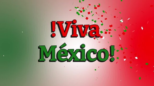 Letras &iexcl;Viva M&eacute;xico!, animacion con confeti celebracion  para d&iacute;as patrios mexicanos. 5 de Mayo o D&iacute;a de la Independencia