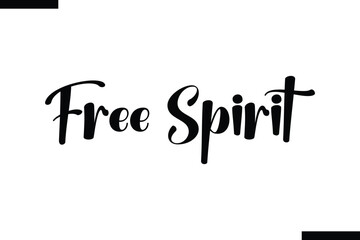 Free Spirit Quote of Travel Saying Typography Text