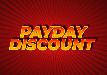 Payday discount. Text effect in 3D style good for social media ad