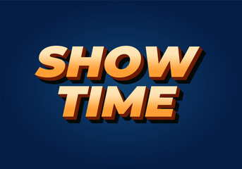 Show time. Text effect in 3D style with good colors