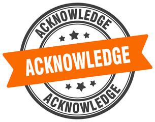 ACKNOWLEDGE