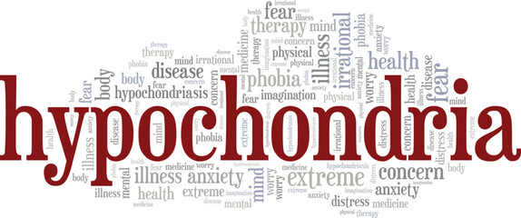 Hypochondria: Health Anxiety word cloud conceptual design isolated on white background.