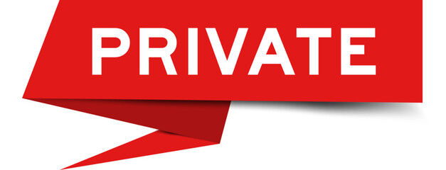 Red color speech banner with word private on white background