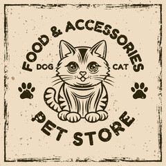 Pet store vector emblem concept with cute cartoon cat character illustration in vintage style on background with removable grunge textures