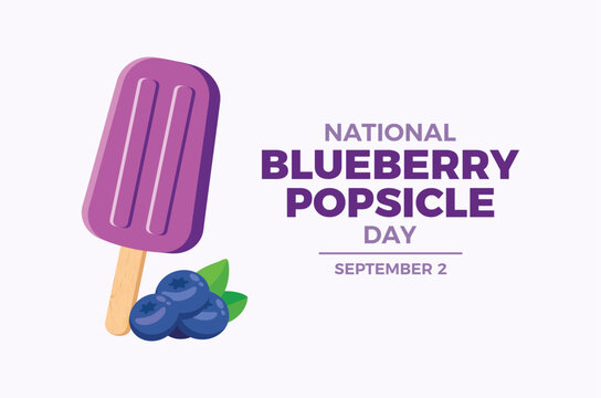 National Blueberry Popsicle Day poster vector illustration. Blueberry ice lolly with fresh blueberries icon. Purple fruit popsicle drawing. Template for background, banner, card. September 2.