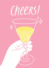 Hand holding a fancy glass of white wine or a champagne and cheers lettering on pink background, vector illustration. Elegant celebration and cheering card.