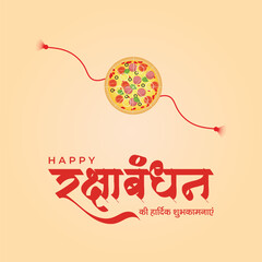 Happy Raksha Bandhan Hindi text Raksha Bandhan greeting Indian festival calligraphy hindi font style For Food Concept