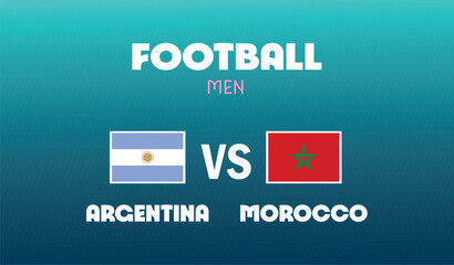 Argentina Vs Morocco Match Football Men Games Sport 2024 Abstract Design Teams Countries Symbol Logo Vector Illustration