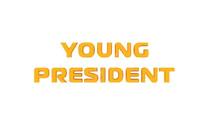 "YOUNG PRESIDENT" written in bold, yellow font.