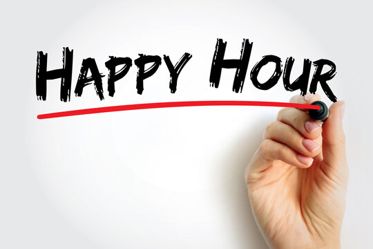 Happy Hour is a marketing term for a time when a venue such as a restaurant or bar offers reduced prices on alcoholic drinks, text concept background