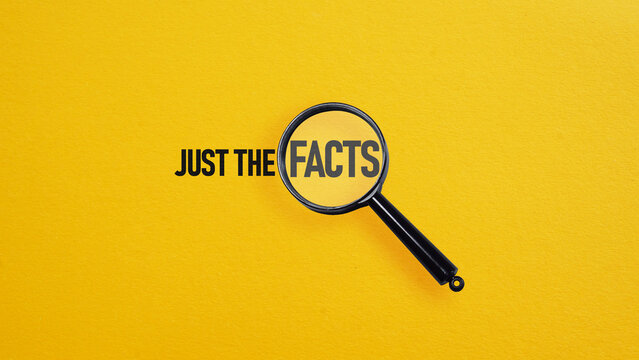 Just the facts is shown using the text
