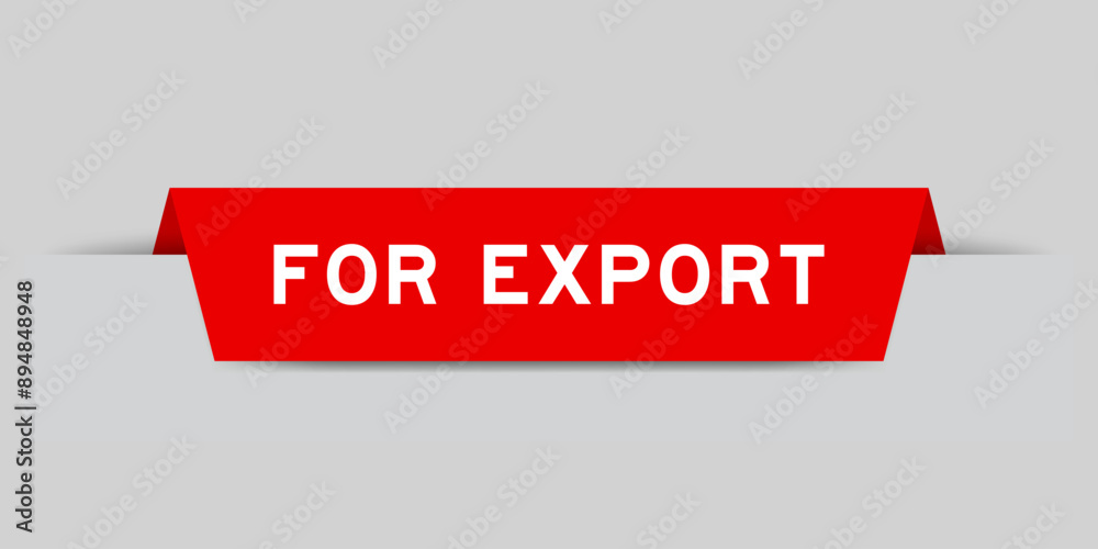 Sticker Red color inserted label with word for export on gray background