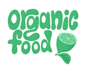 Organic food slogan for healthy eating concept. Vector horizontal typographic illustration in green colors with dotted texture isolated on white background