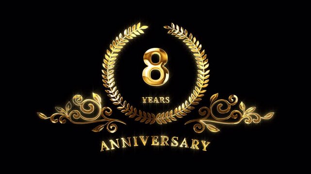 8th Anniversary Celebration. Happy 8 Years Anniversary Animation in Gold Color on the Transparent Background, Alpha Channel. Great for greetings, celebrations, events, and gifts.