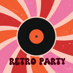 Vinyl Record in groovy style on retro sunburst in orange , red and pink with vintage texture and retro party typography. Vector illustration  for posters, banners, leaflet, brochures and backdrops.