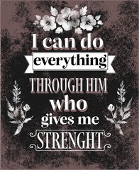 Decorative floral elements frame an inspirational quote that reads, "I can do everything through him who gives me strength." 