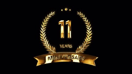 11th Anniversary Celebration. Happy 11 Years Anniversary Animation in Gold Color on the Transparent Background, Alpha Channel. Great for greetings, celebrations, events, and gifts.