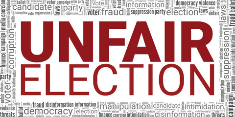 Unfair Election word cloud conceptual design isolated on white background.