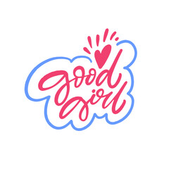 Fun and creative badge with a charming handwritten design of a good girl with a heart illustration