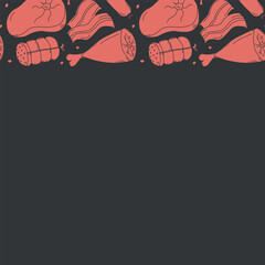 Meat frame. Doodle meat background. Vector illustration with meat products icons