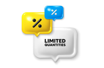 Discount speech bubble offer 3d icon. Limited quantities tag. Special offer sign. Sale promotion symbol. Limited quantities discount offer. Speech bubble sale banner. Discount balloon. Vector