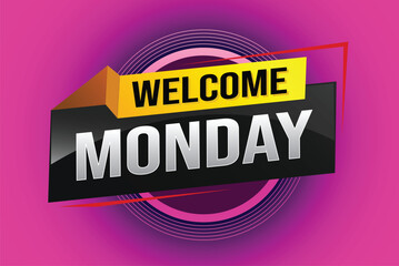 welcome Monday word text concept icon logo sign symbol vector note 3d style for use landing page, template, ui, web, mobile app, poster, banner, flyer, backdrop, gift card, coupon

