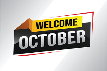 welcome October word text concept icon logo sign symbol vector note 3d style for use landing page, template, social media, web, mobile app, poster, banner, flyer, background, gift card, coupon

