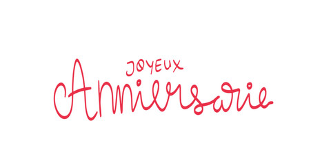 lettering Happy Birthday in French (Joyeux Anniversaire).