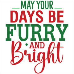 Obraz premium may your days be furry and bright