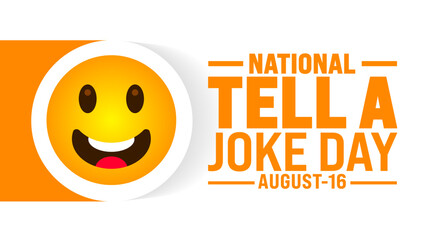 National Tell a Joke Day is observed every year in August. Holiday concept. Template for background, banner, card, poster, placard, design template with unique shapes with standard color.