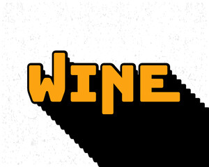 Long shadow text effect wine typography design for wall art in yellow and white color style. Lettering vector illustration. Suitable for decoration, poster and banner.