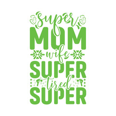 Colorful Graphic T-shirt Mothers Day T-shirt Design.