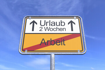 Ortsschild - Ortstafel - Arbeit - Urlaub - Himmel - Wolken