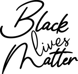 Black lives matter  quote, phrase or slogan. Social movement quote. Social media hashtag - fight, protest for people rights. No racism, black lives matter quote. Vector illustration.