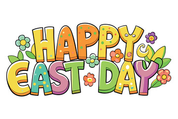 Easter day - quote for poster and postcards. Vector illustration.