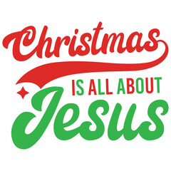 Fototapeta premium christmas is all about jesus it's a best illustrator design