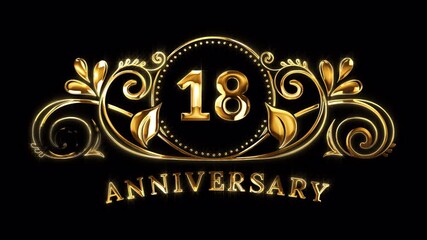 18th Anniversary Celebration. Happy 18 Years Anniversary Animation in Gold Color on the Transparent Background, Alpha Channel. Great for greetings, celebrations, events, and gifts.