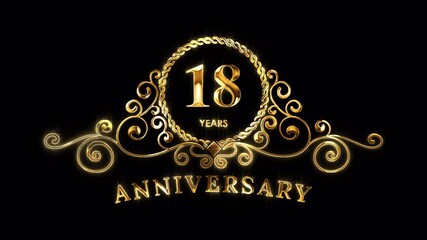 18th Anniversary Celebration. Happy 18 Years Anniversary Animation in Gold Color on the Transparent Background, Alpha Channel. Great for greetings, celebrations, events, and gifts.