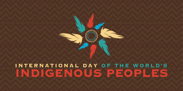 International Day of the World's Indigenous Peoples. 9th August worlds indigenous peoples day celebration cover banner with tribal village Pattern. The day is to raise awareness for their protection